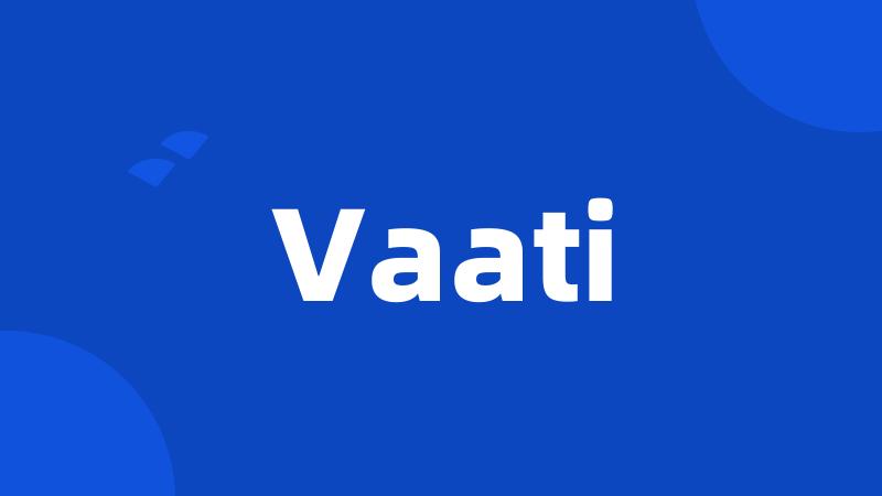 Vaati