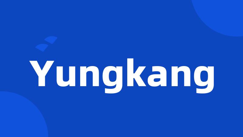 Yungkang