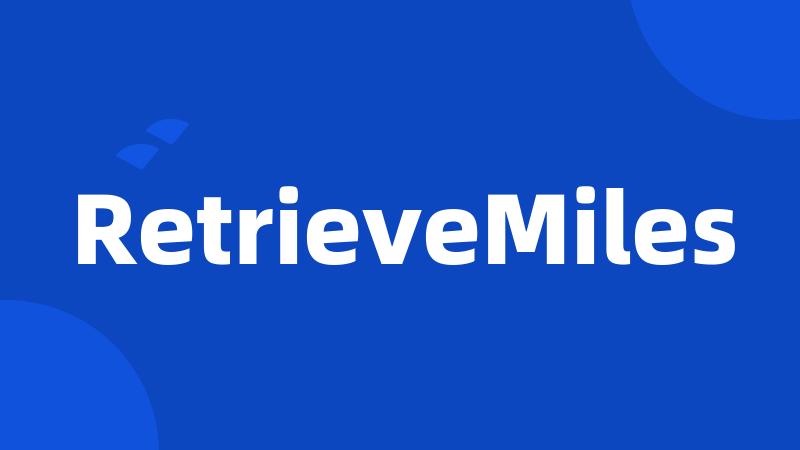 RetrieveMiles