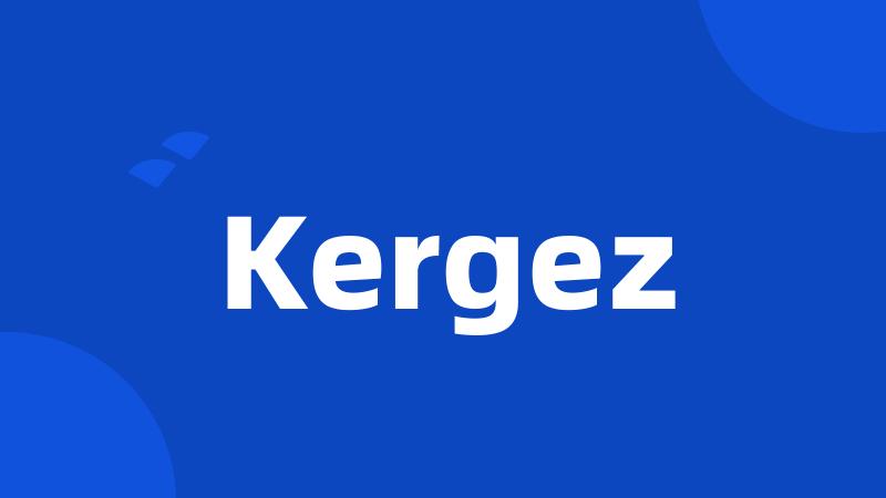 Kergez