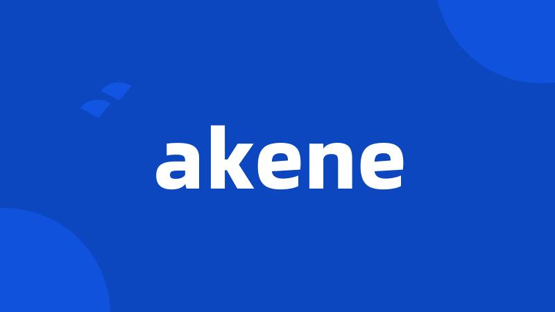 akene