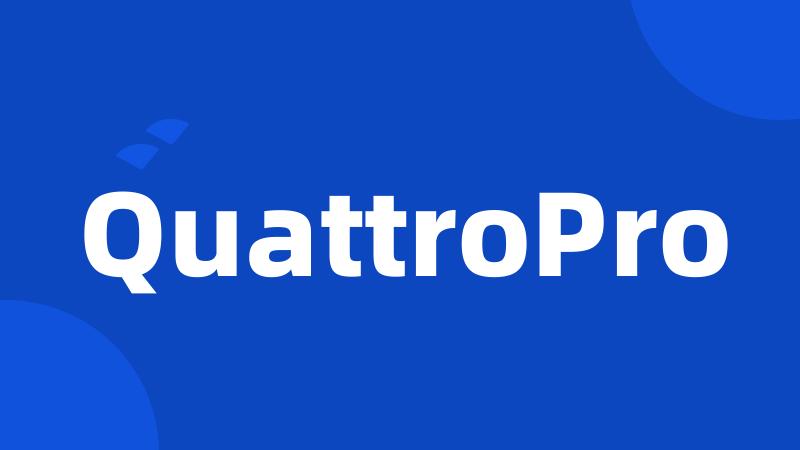 QuattroPro