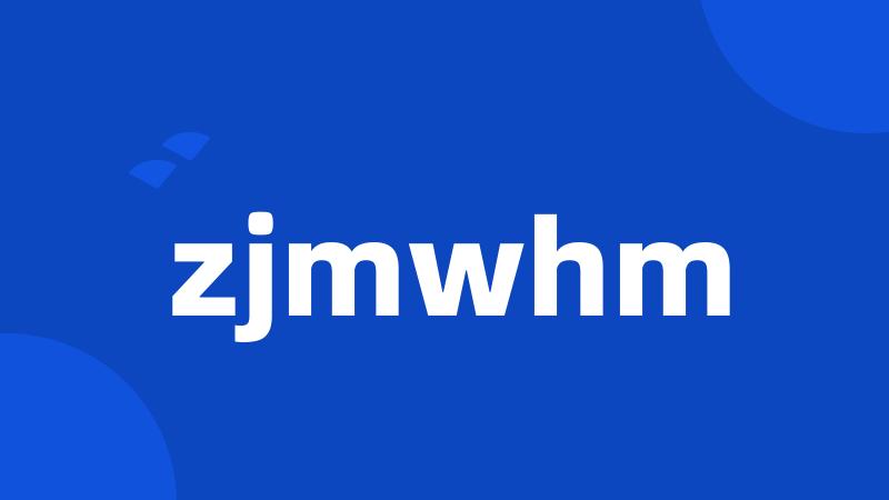 zjmwhm