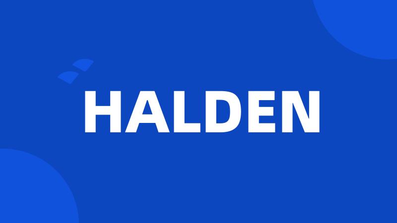 HALDEN