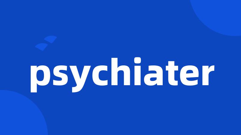 psychiater