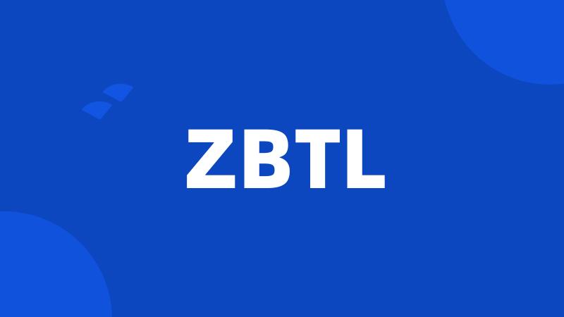 ZBTL