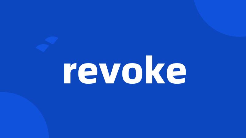 revoke