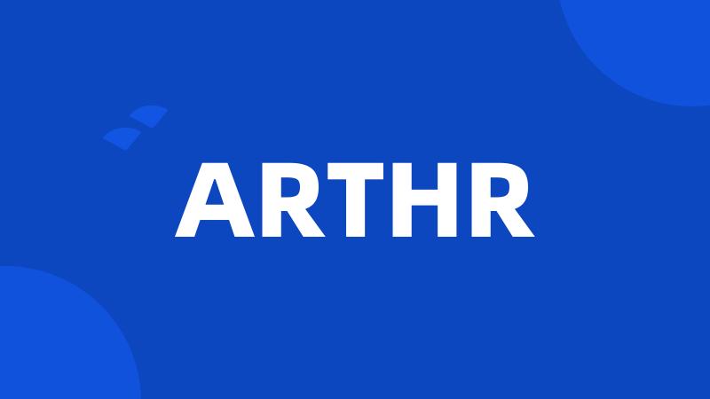 ARTHR