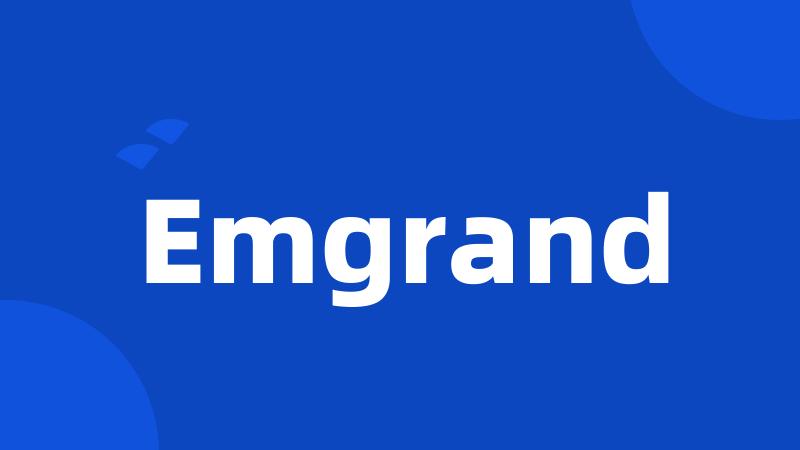 Emgrand