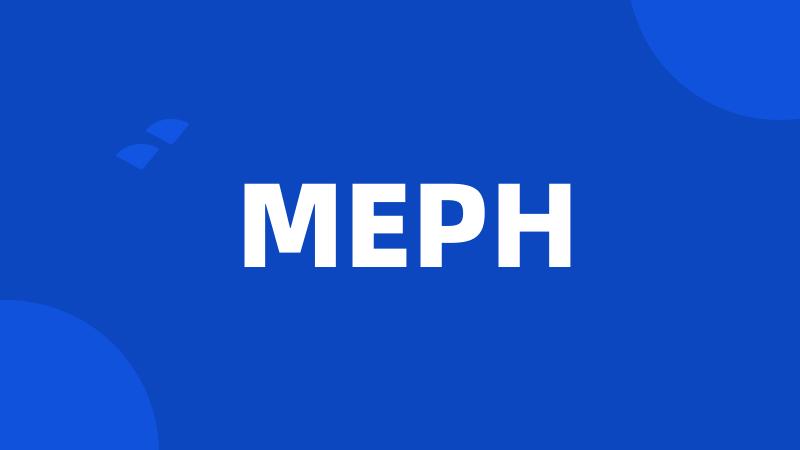 MEPH