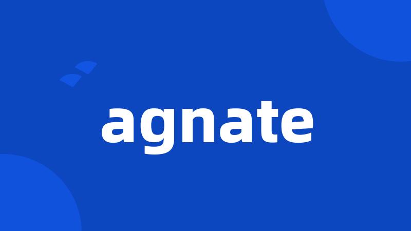 agnate