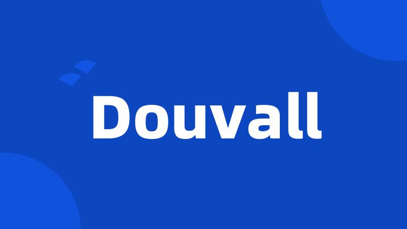 Douvall