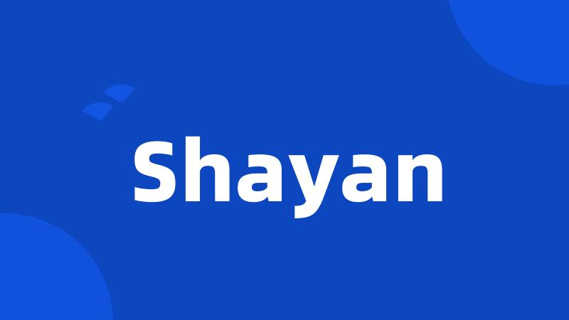 Shayan