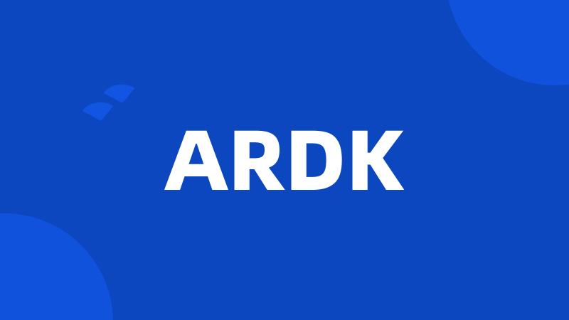 ARDK