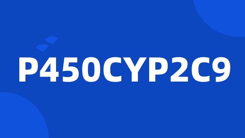 P450CYP2C9