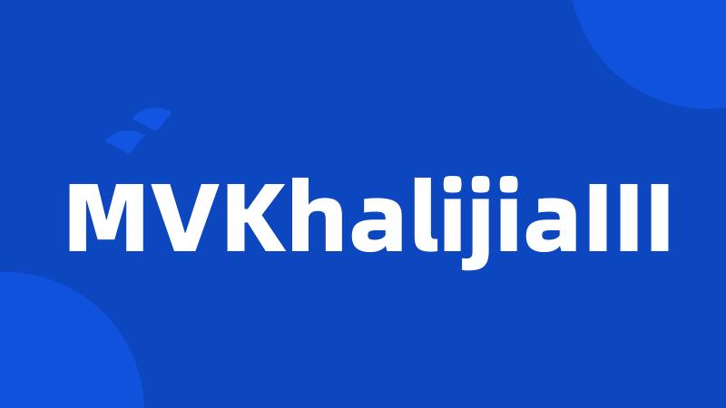 MVKhalijiaIII