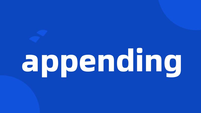 appending