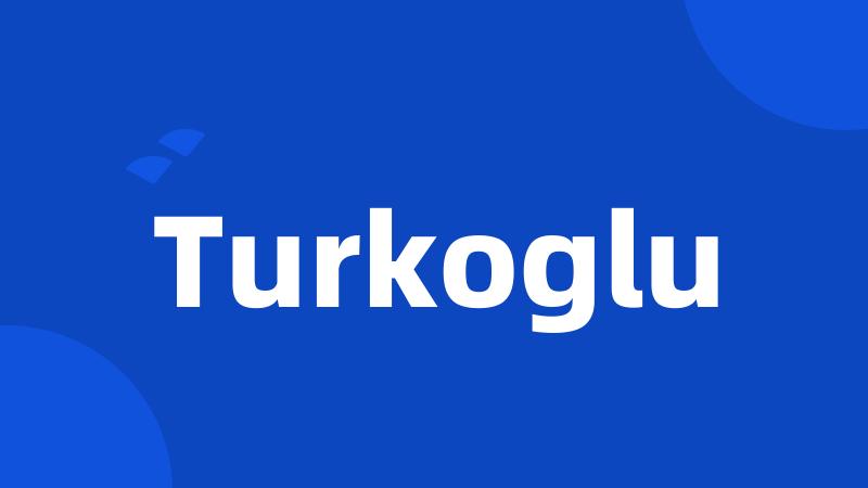 Turkoglu