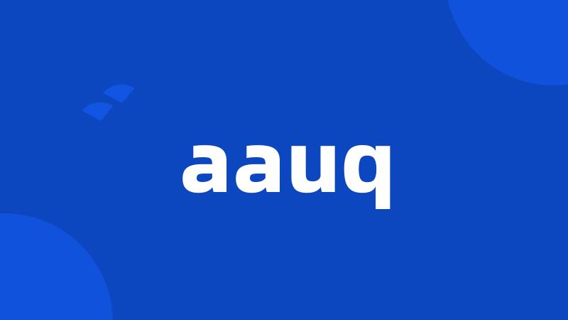 aauq