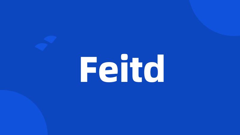 Feitd