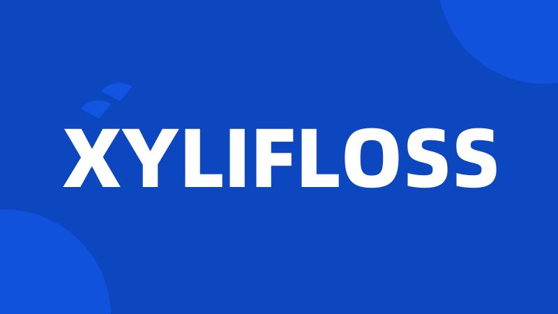 XYLIFLOSS