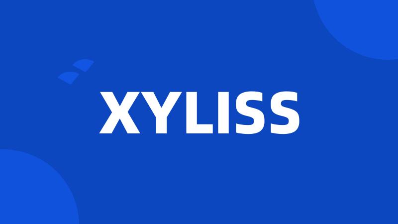 XYLISS