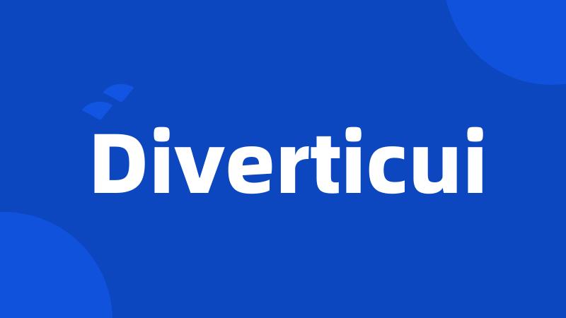 Diverticui