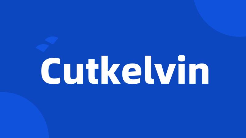 Cutkelvin