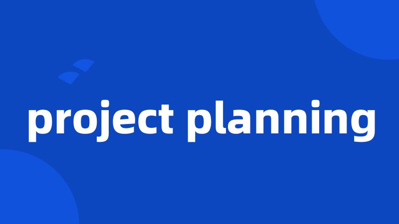 project planning