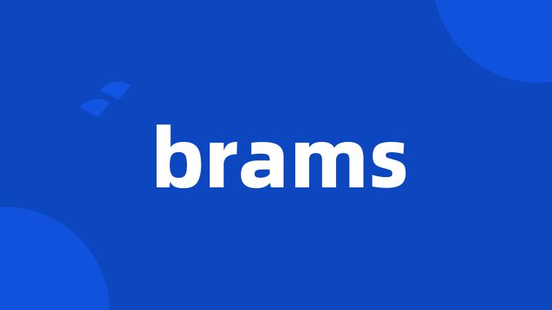 brams