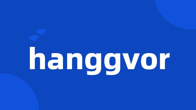 hanggvor