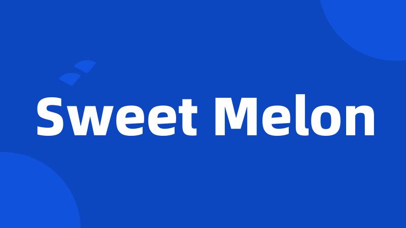 Sweet Melon