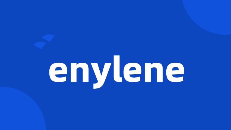 enylene