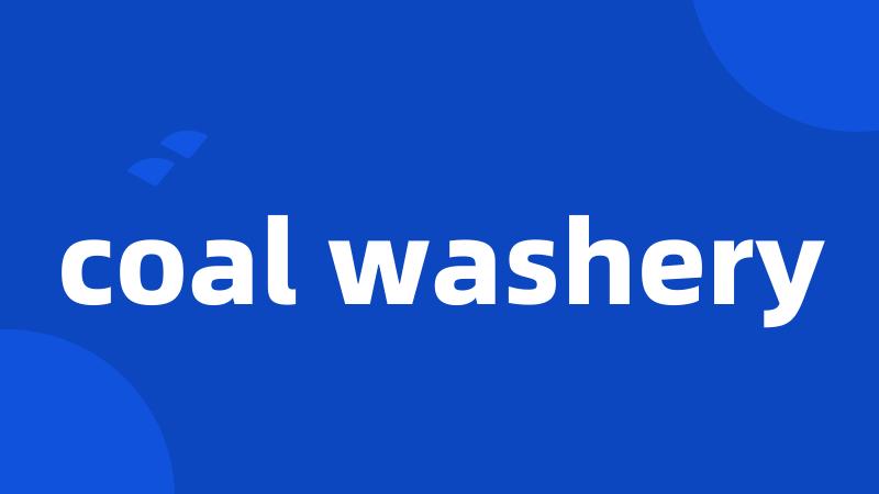 coal washery