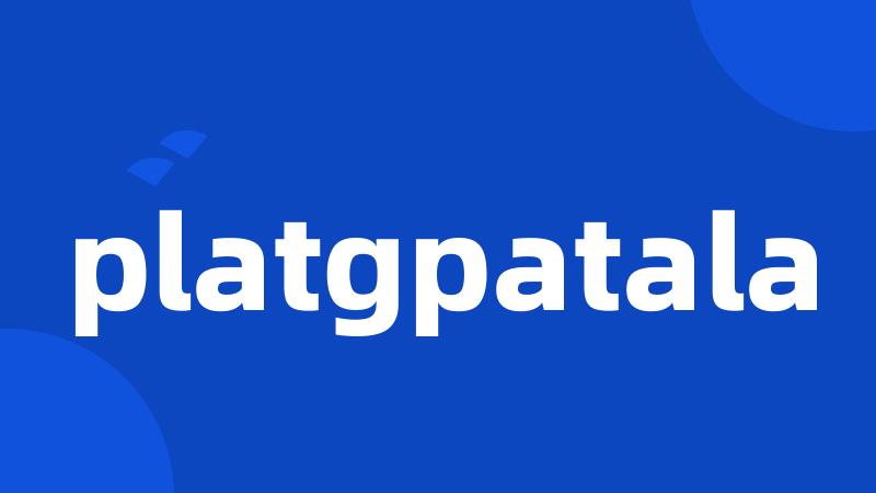 platgpatala