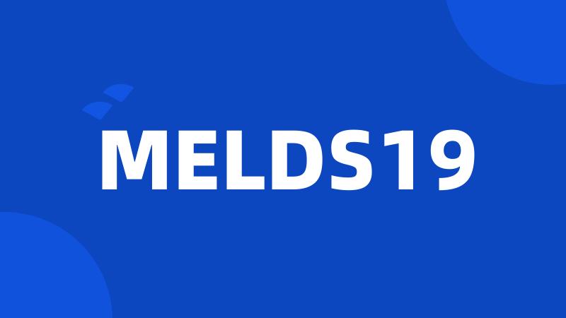 MELDS19