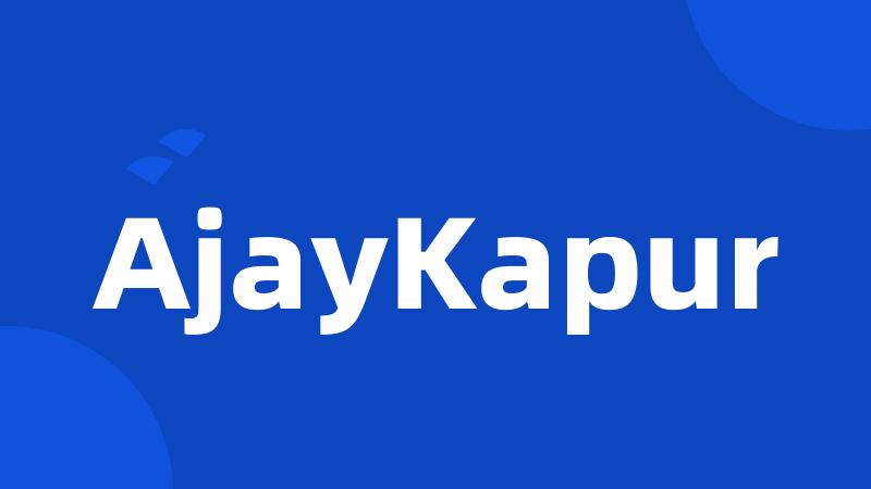 AjayKapur