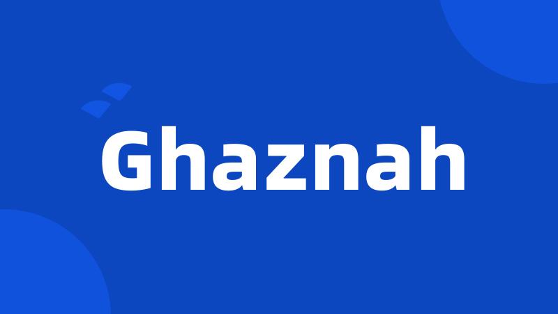 Ghaznah