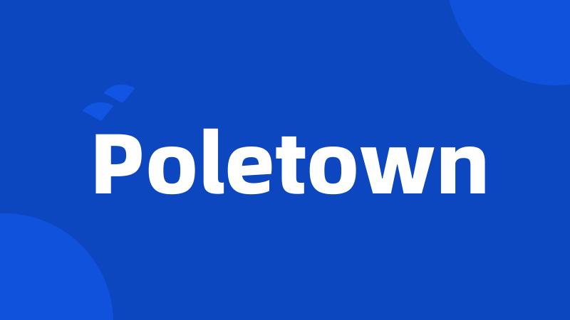 Poletown