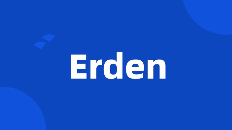 Erden