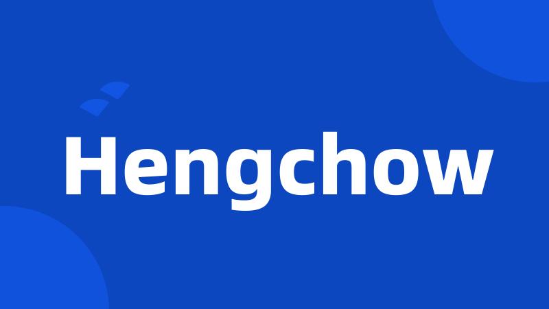 Hengchow