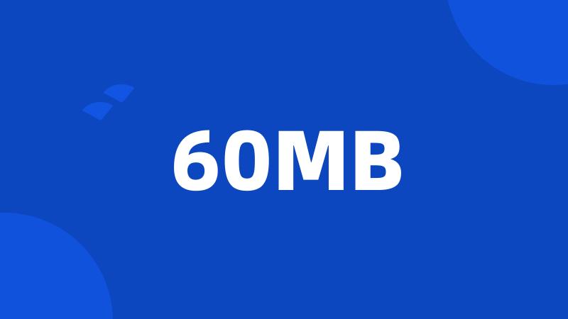 60MB