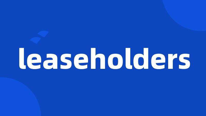 leaseholders