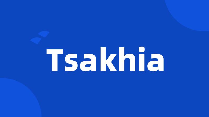 Tsakhia