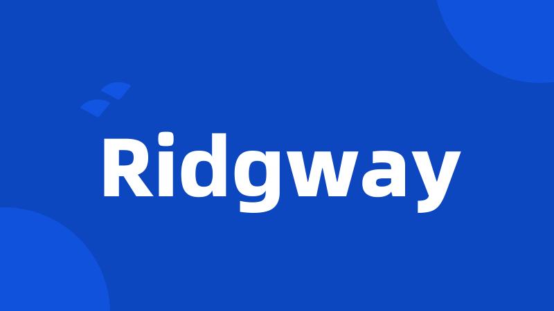 Ridgway