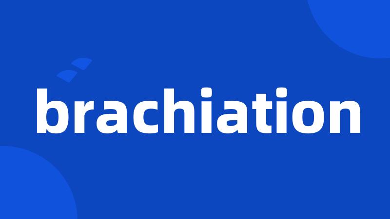 brachiation