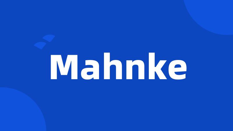 Mahnke