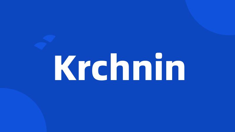 Krchnin