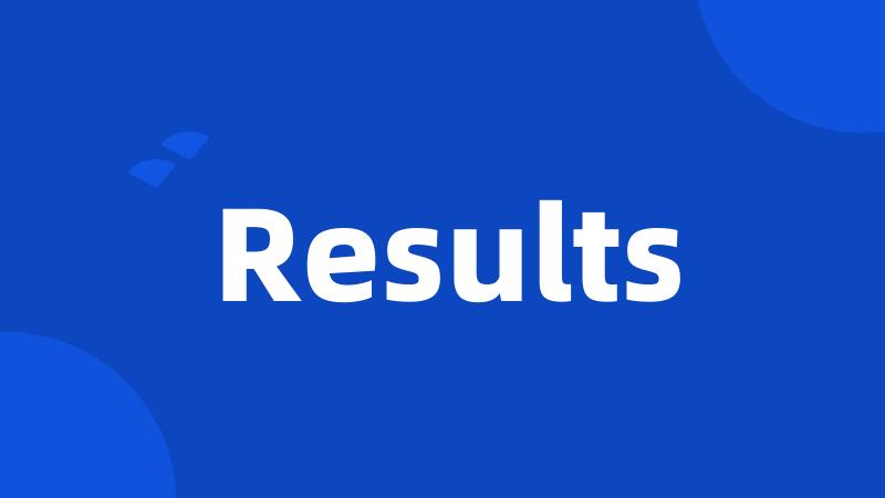 Results