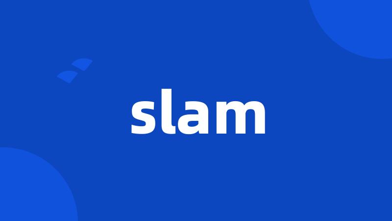 slam